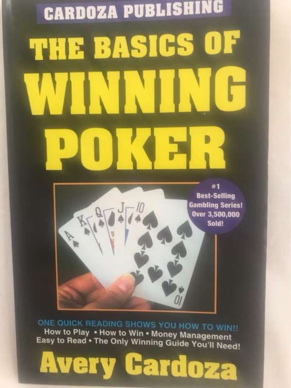 The Basics of Winning Poker - Avery Cardoza