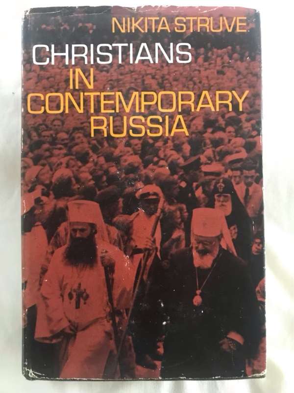 Christians in Contemporary Russia - Nikita Struve