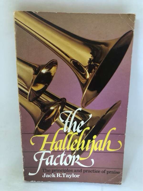 The Hallelujah Factor - Jack R.Taylor