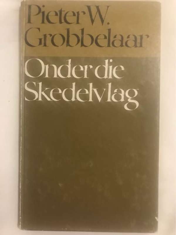 Onder die Skedelvlag - Pieter W.Grobbelaar