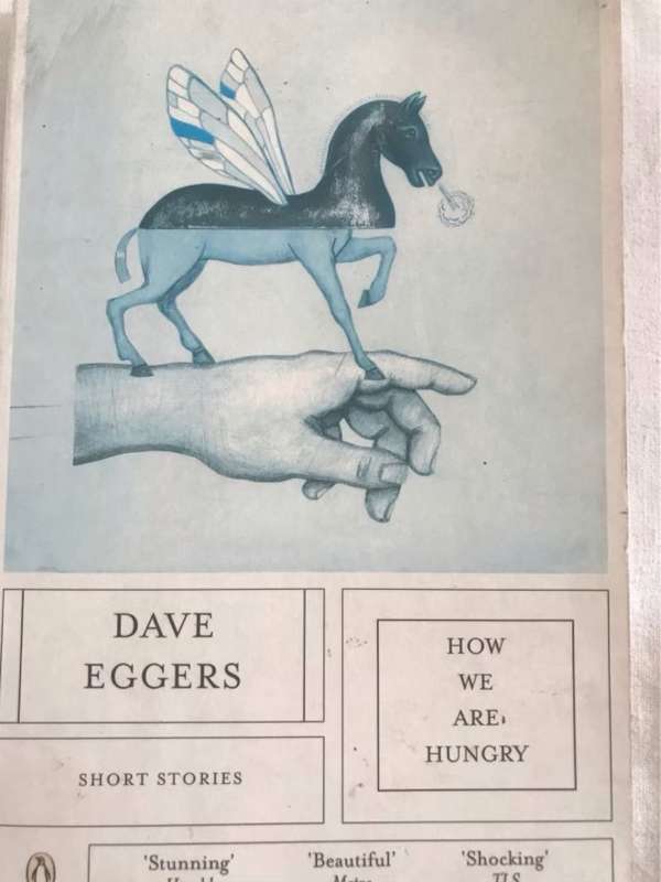 How We Are Hungry - Dave Eggers