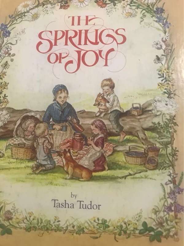 The Springs of Joy - Tasha Tudor