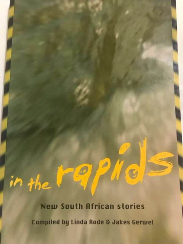 In the Rapids, New South African Stories - Linda Rode