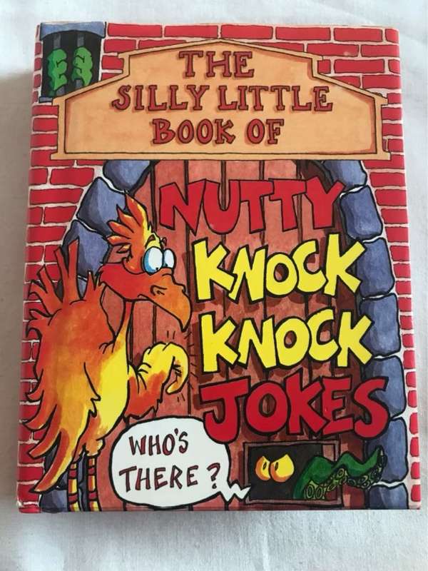 Silly Little Book of Nutty Knock Knock J - Parragon