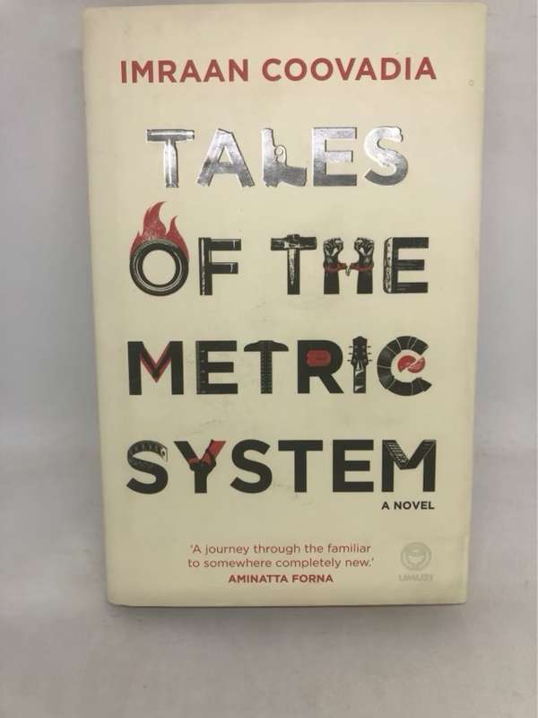 Tales of the Metric System - Imraan Coovadia