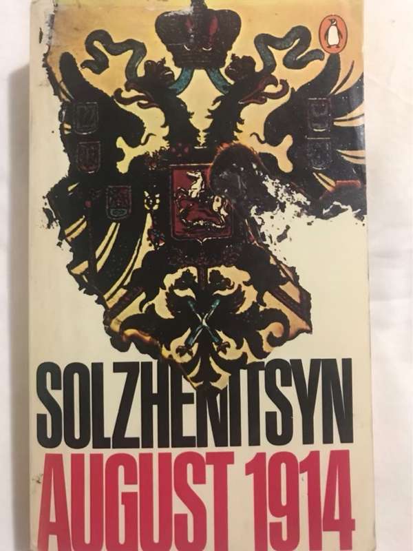AUGUST 1914 - Alexander Solzhenitsyn, translated by Michael Glenny