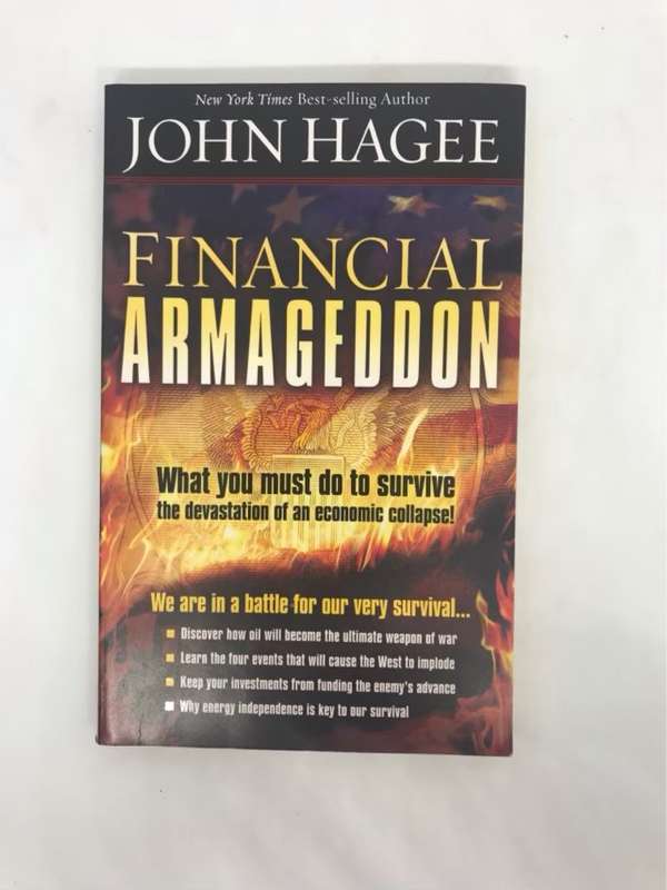 Financial Armageddon, We Are in a Battle for Our Very Survival... - John Hagee