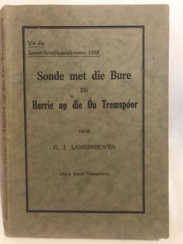 Sonde met die Bureen Herrie op die Ou Tremspoor - C.J.Langenhoven