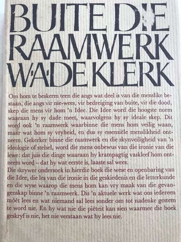Buite Die Raamwerk - W.A.De Klerk