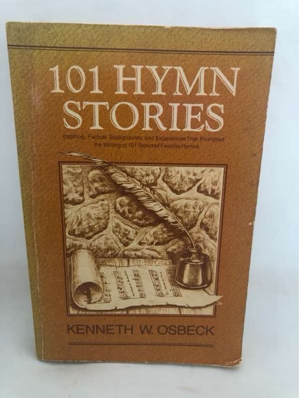 101 Hymn Stories - Kenneth W.Osbeck
