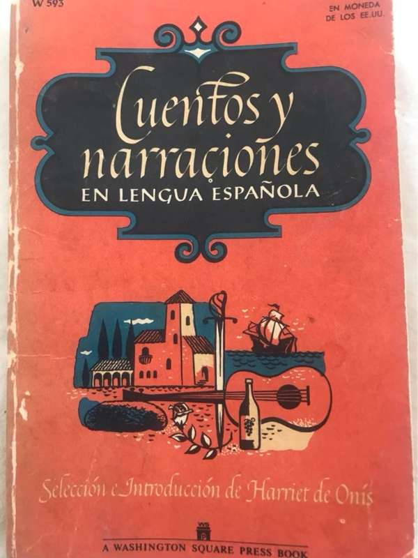 Cuentos y narraciones en Lengua Espanola - Harriet De Onis