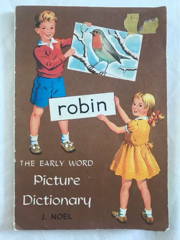 The Early Word Picture Dictionary - J.Noel