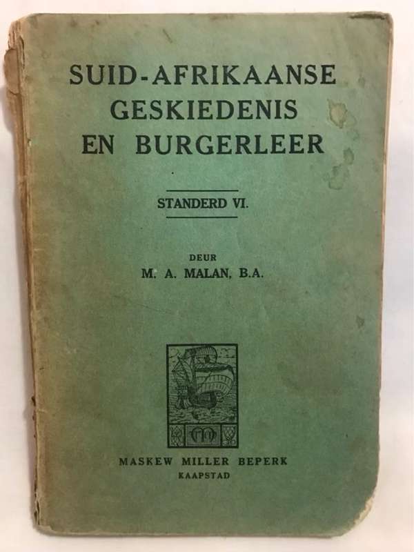 Suid-Afrikaanse Geskiedenis en Burgerleer Standerd VI - M.A.Malan