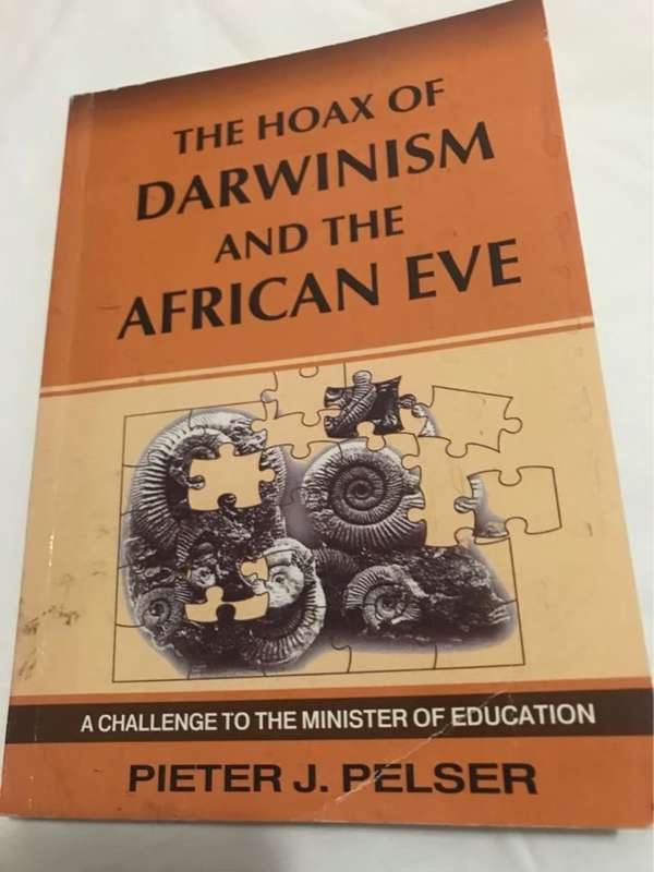 The Hoax of Darwinism and the African Eve - Pieter J.Pelser