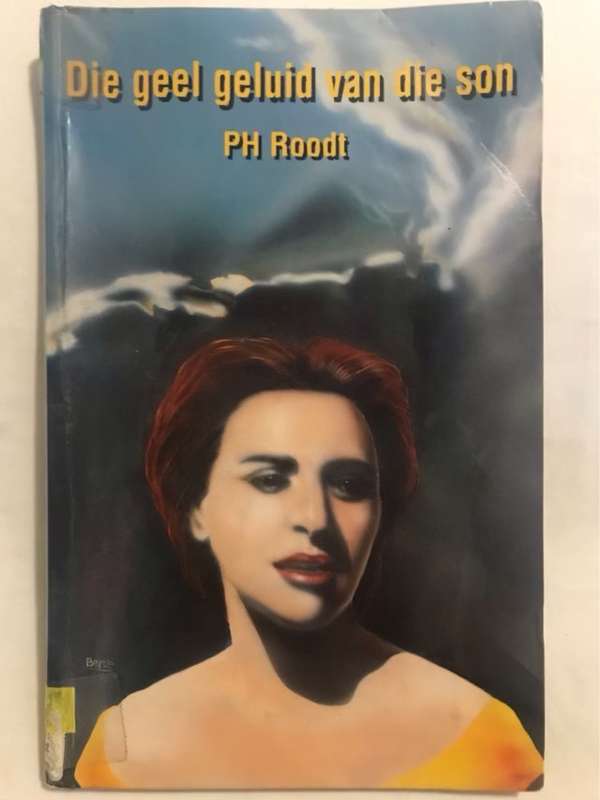 Geel geluid van die son - P. H. Roodt