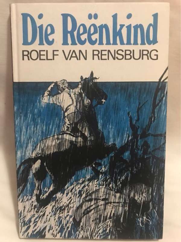 Die Reenkind - Roelf van Rensburg
