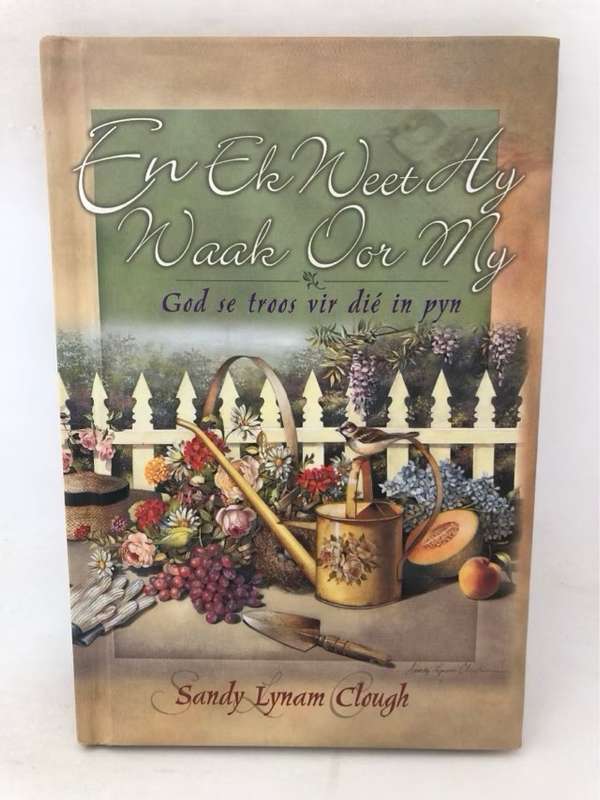 En ek weet Hy waak oor my - Sandy Lynam Clough