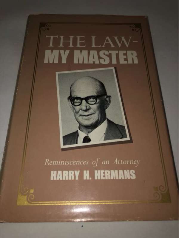 The Law-My Master - Harry H.Hermans