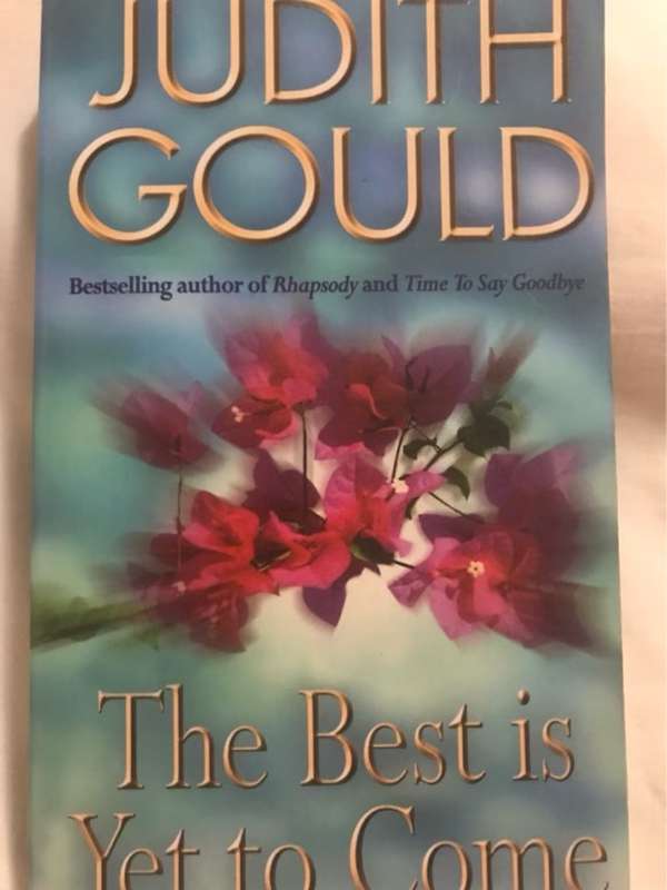 The Best is Yet to Come - Judith Gould