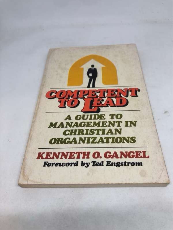 Competent to Lead - Kenneth O.Gangel