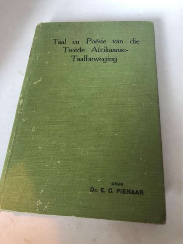 Taal en Poesie van die Twede Afrikaanse Taalbeweging - E.C.Pienaar
