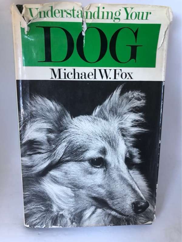 Understanding Your Dog - Michael W.Fox