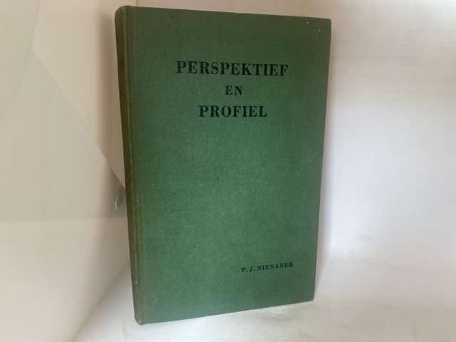 Perspektief En Profiel - P.J.Nienaber