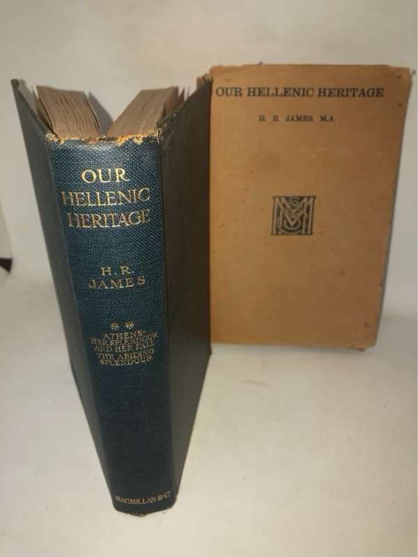 Our Hellenic Heritage - H.R.James