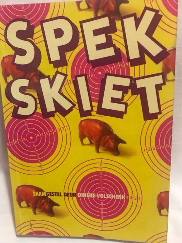 Spek Skiet - Dineke Volschenk(Samestelster)