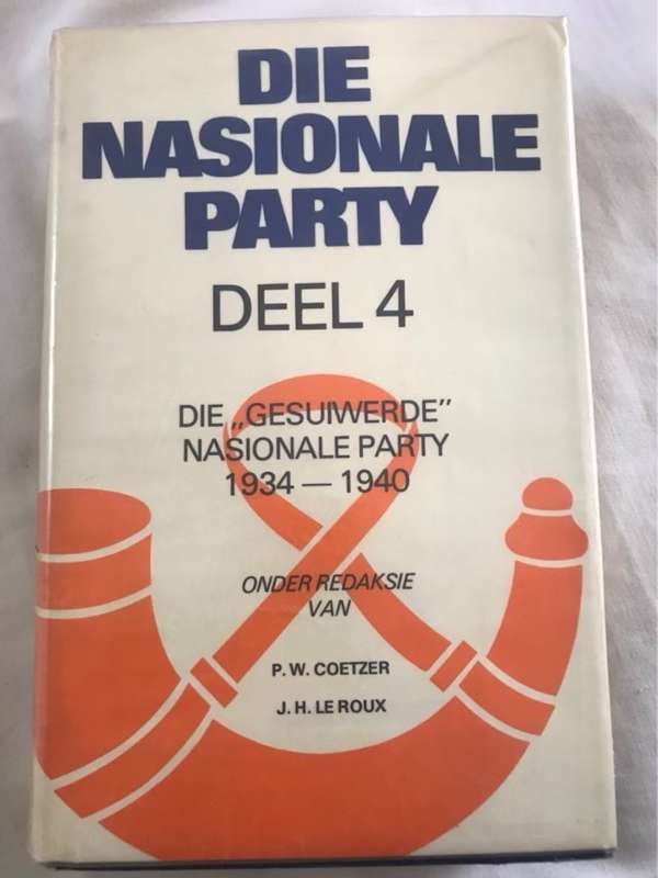 Die Nasionale Party Deel 4 - P.W.Coetzer&J.H.Le Roux