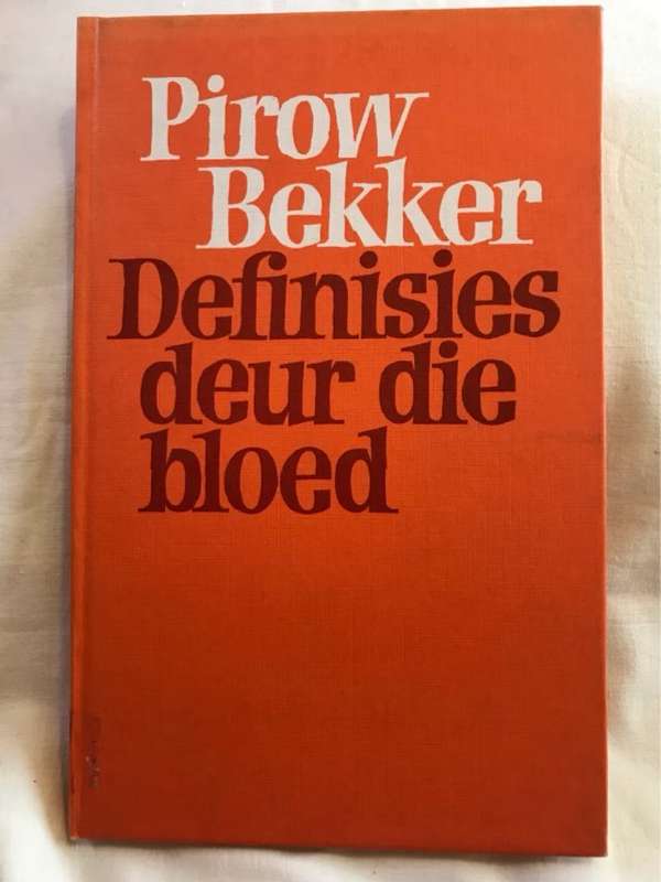 Definisies Deur Die Bloed - Pirow Bekker