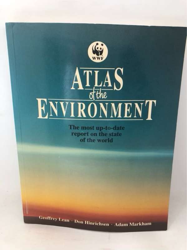 Atlas of the environment - Geoffrey Lean