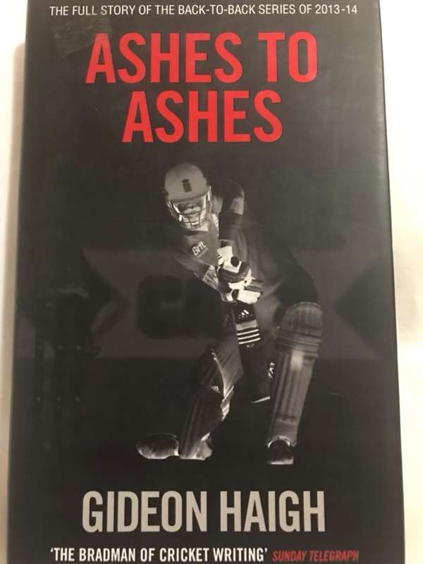 Ashes to Ashes : how Australia came back and England came unstuck, 2013-14 - Gideon Haigh