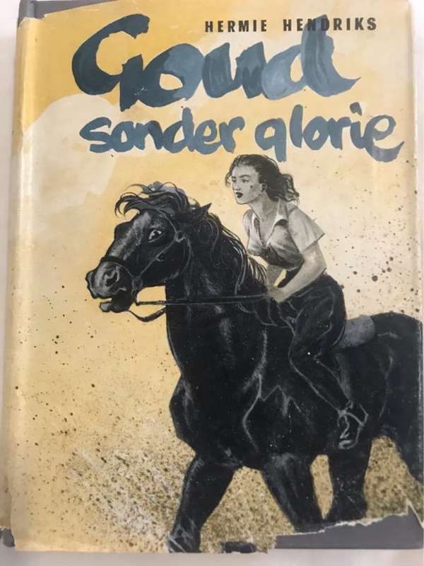 Goud Sonder Glorie - Hermie Hendriks