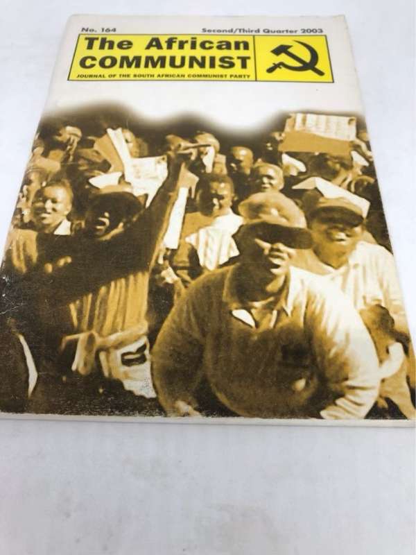 The African Communist, Second/third quarter 2003, No.164 - S.A.C.P.