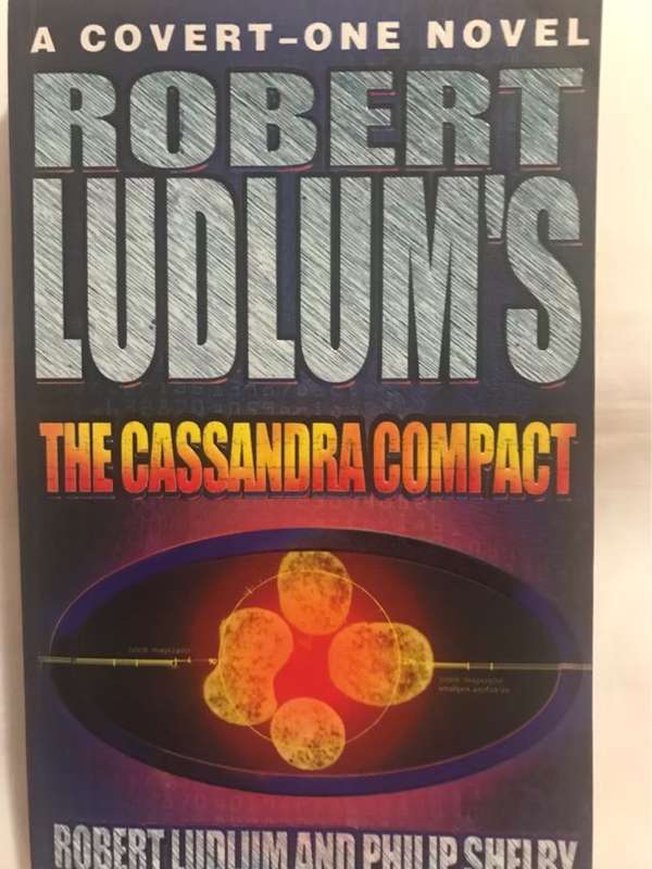 The Cassandra Compact - Robert Ludlum, Philip Shelby