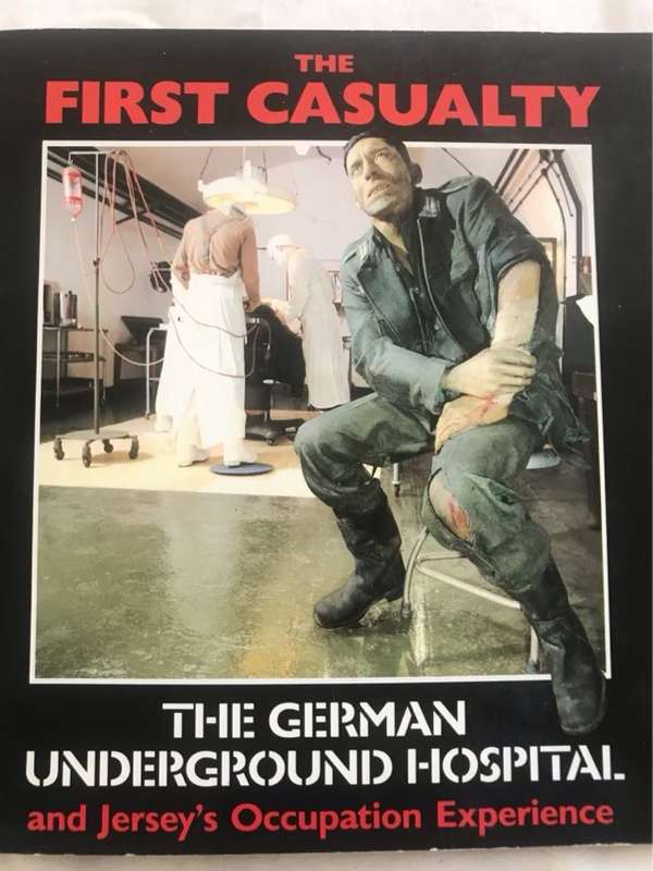 The German Underground Hospitaland Jersey's Occupation Experience - Jack Higgins