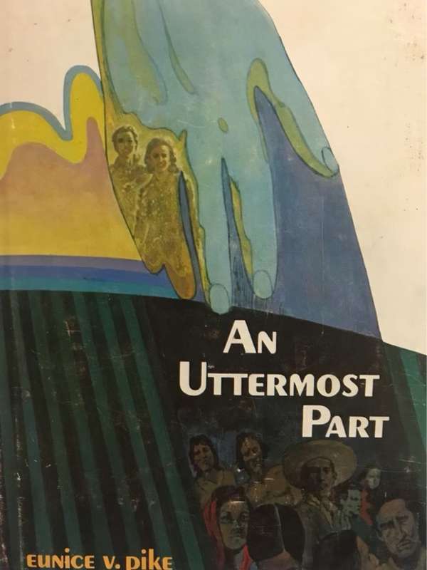 An Uttermost Part - Eunice V.Pike