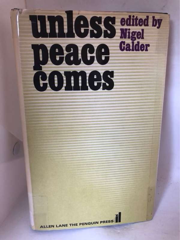 Unless Peace Comes - Nigel Calder