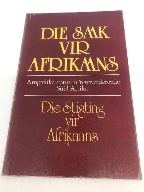 Die saak vir Afrikaans - Stigting vir Afrikaans