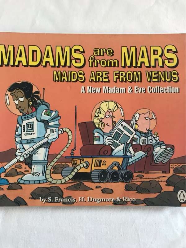 Madams are from Mars, maids are from Venus - S. Francis