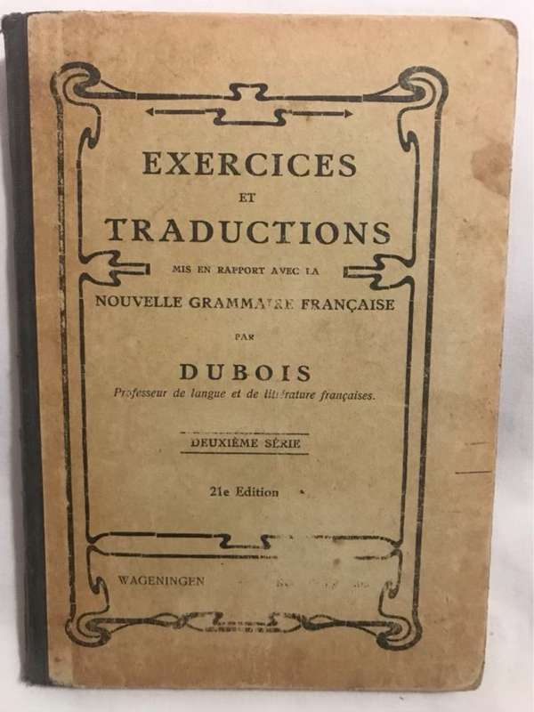 Exercises et Traductions mis en Rapport Avec La Nouvelle Grammaire Francaise - Du Bois