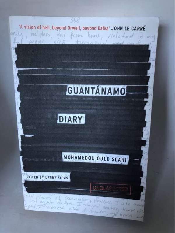 Guantanamo Diary - Mohamedou Ould Slahi