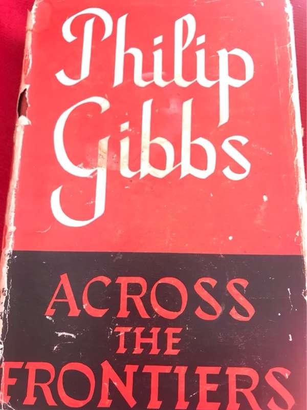 Across The Frontiers - Philip Gibbs