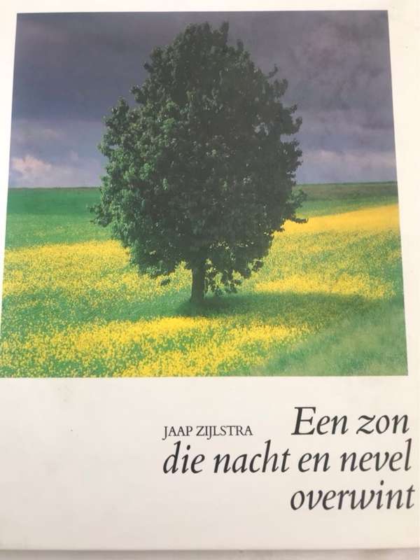 Een Zon die Nacht en Nevel Overwint - Jaap Zijlstra