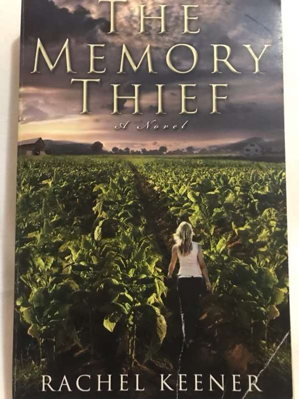 The Memory Thief, A Novel - Rachel Keener
