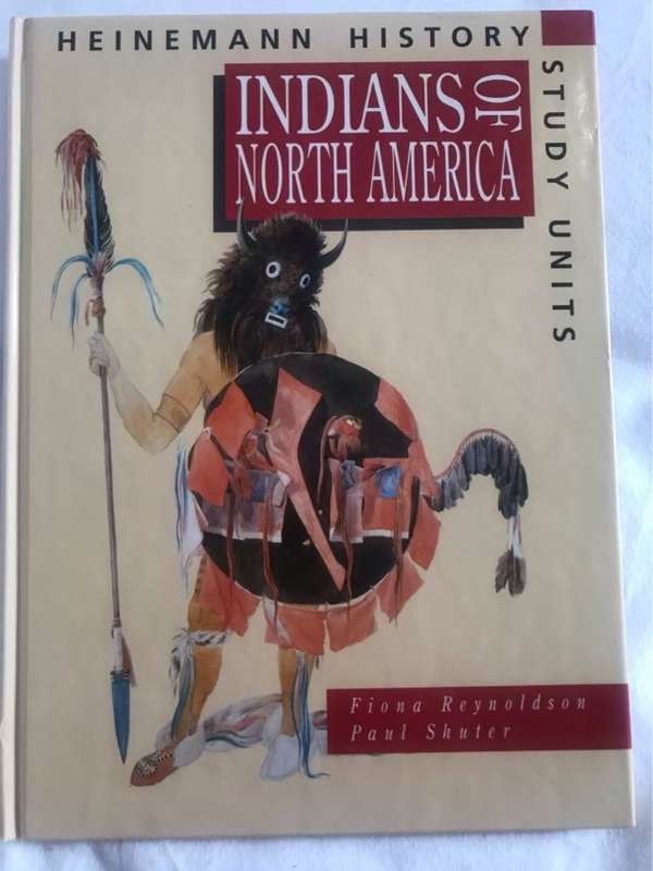 Indians of North America - Fiona Reynoldson, Paul Shuter