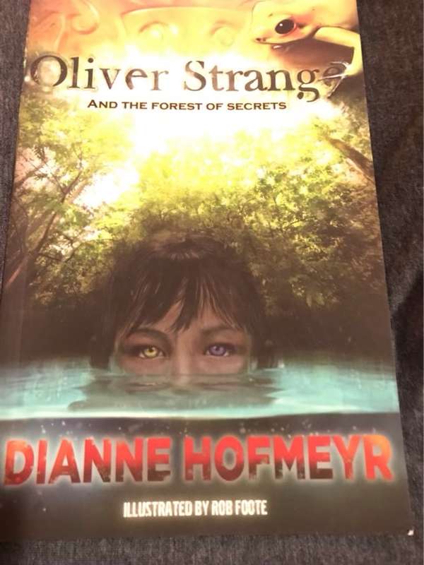 Oliver Strange and the forest of secrets - Dianne Hofmeyr