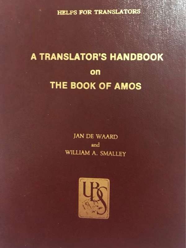A Translators Handbook on the book of Amos - De Waard and Nida