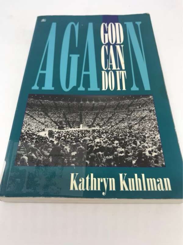 God Can Do It Again - Kathryn Kuhlman